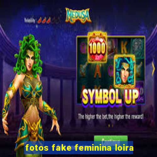 fotos fake feminina loira